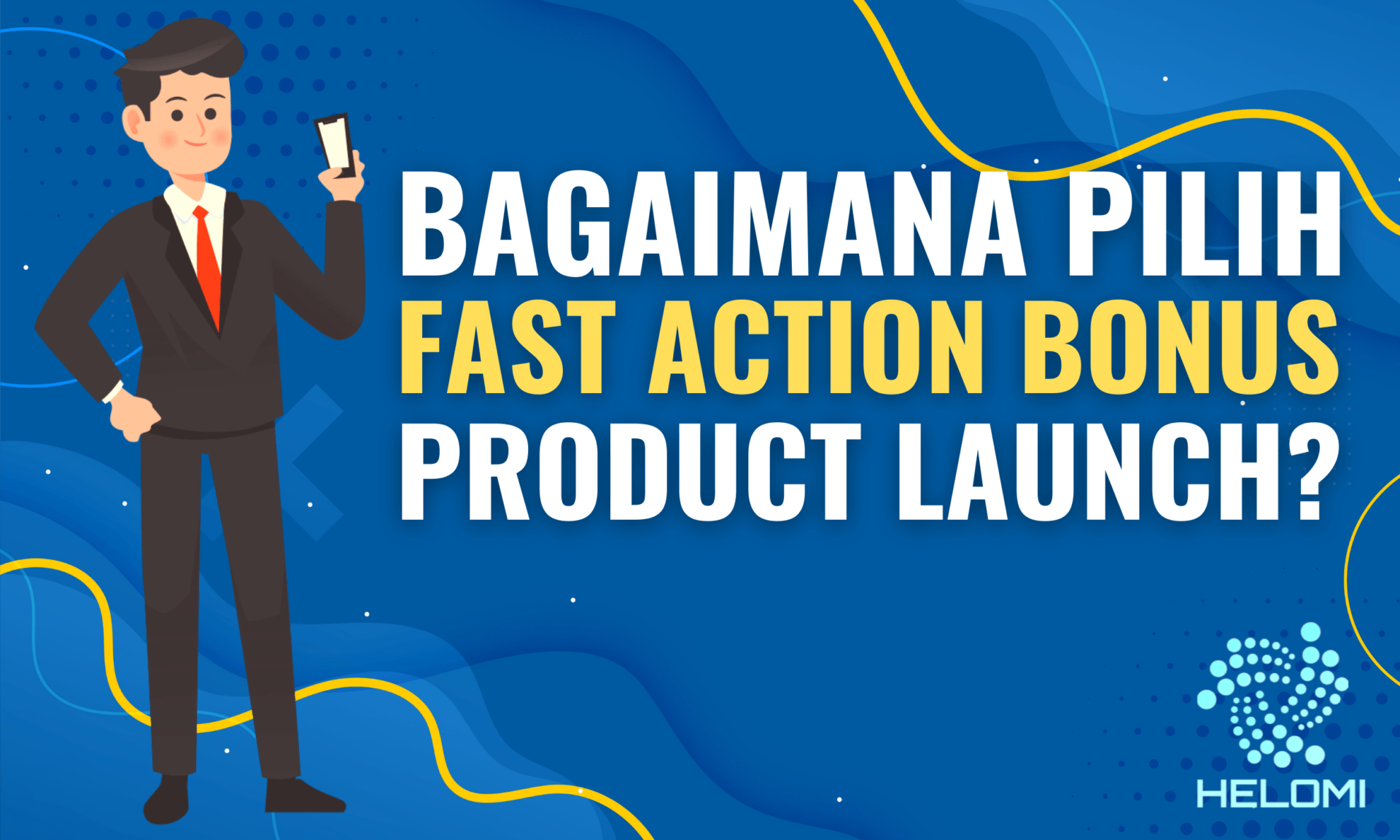Bagaimana Cara Pilih Dan Susun Fast Action Bonus Untuk Product Launch?
