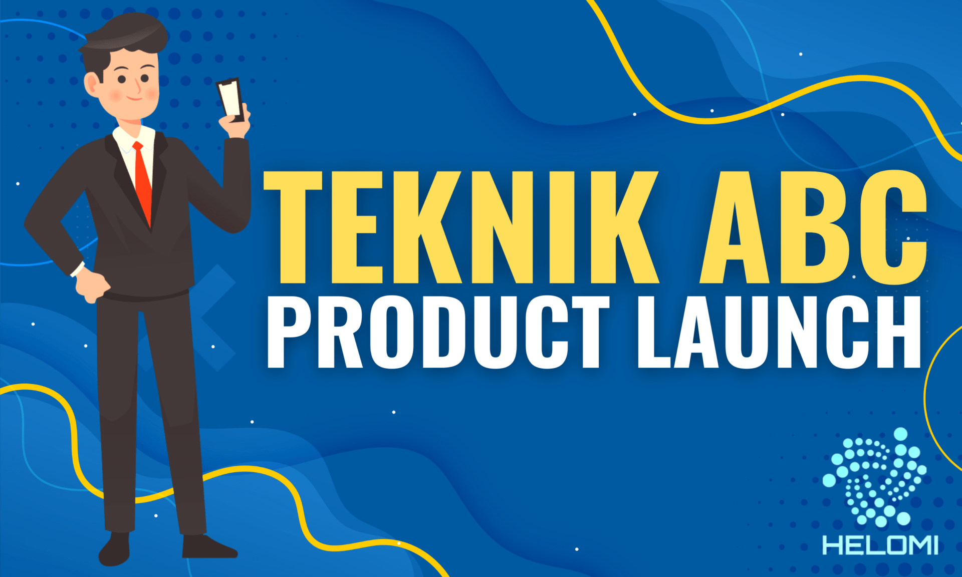 Teknik ABC Untuk Buat Product Launch?