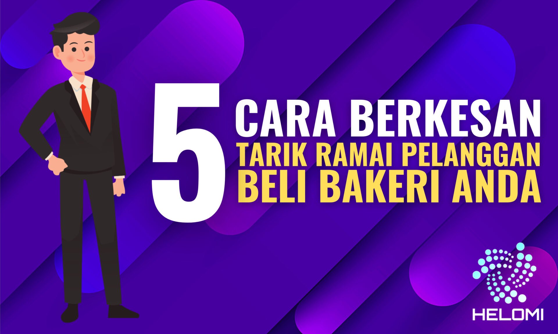 5 Cara BERKESAN Untuk Menarik Lebih Ramai Orang Membeli Produk Bakeri Anda Dengan Lebih Mudah!