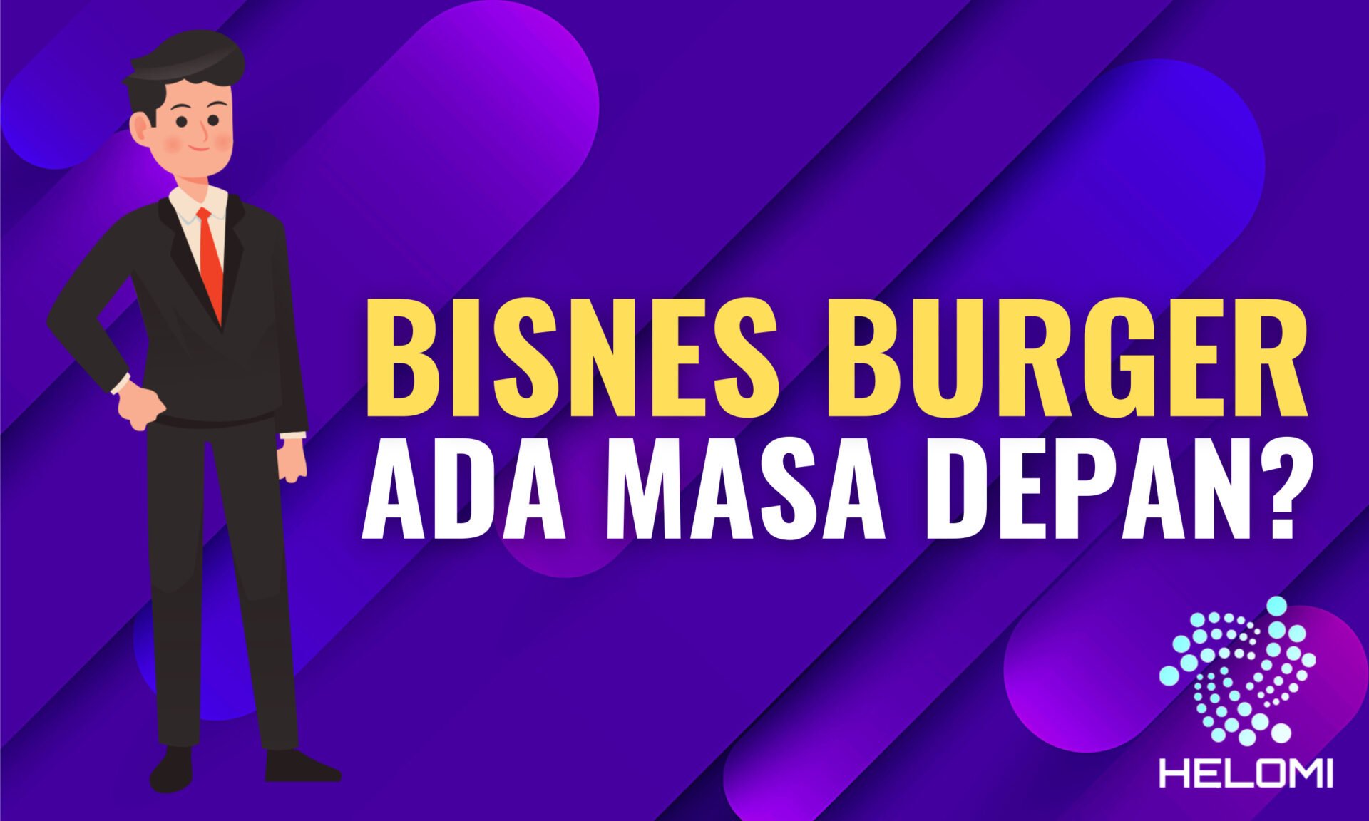 Bisnes Burger Ni Ada Masa Depan Ke?
