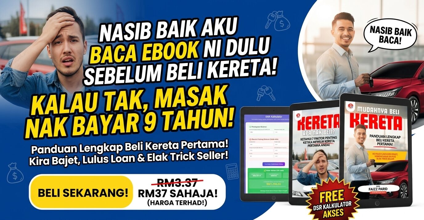 Nasib Baik Aku Baca Ebook Ni Dulu Sebelum Beli Kereta. Kalau Tak, Masak Nak Bayar 9 Tahun!
