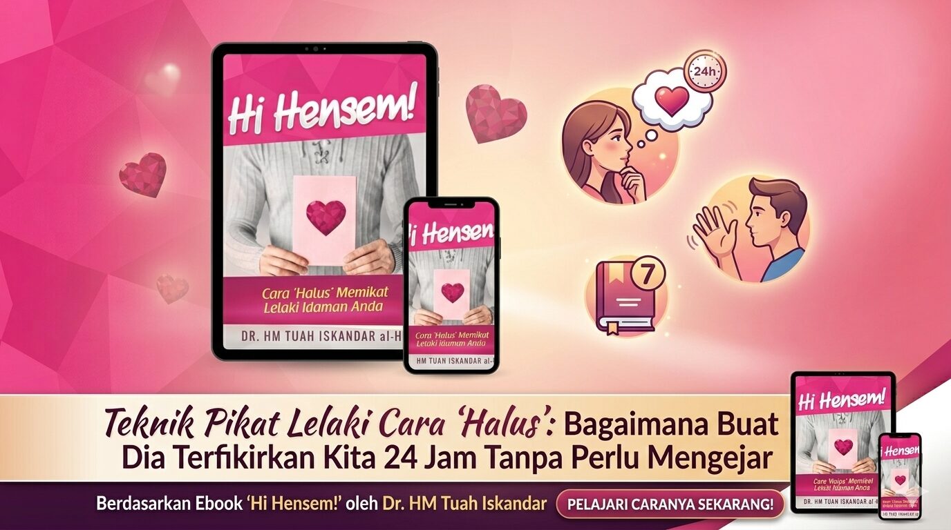 Teknik Pikat Lelaki Cara ‘Halus’: Bagaimana Buat Dia Terfikirkan Kita 24 Jam Tanpa Perlu Mengejar